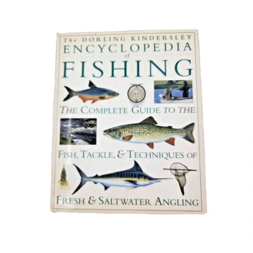 Dorling Kindersley Encyclopedia of Fishing Complete Guide Fish Tackle Techniques